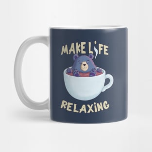 Make Life Relax Mug